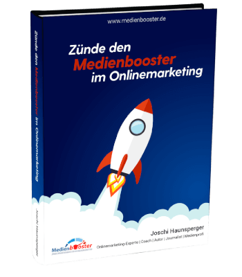 Erfolgsbuch kostenlos: Joschi-Haunsperger - Zünde den Medienbooster im Online Marketing