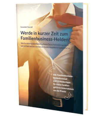 Erfolgsbuch kostenlos: Susanne Burzel - Werde in kurzer Zeit zum Familienbusiness Helden